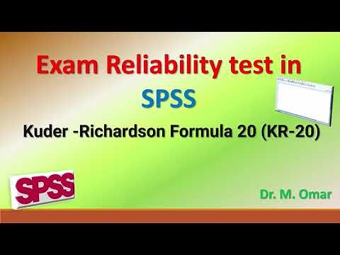 Description of Exam Reliability test in SPSS using Kuder-Richardson Formula 20 KR 20