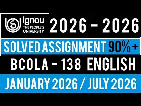 BCOLA 138 SOLVED ASSIGNMENT 2026 IN ENGLISH | BCOLA 138 SOLVED ASSIGNMENT 2026 | IGNOU Bcomg 2026