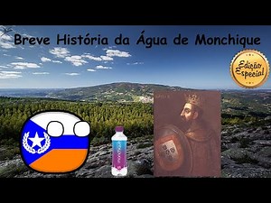 Breve História da Água de Monchique (Especial Aniversário 2025)