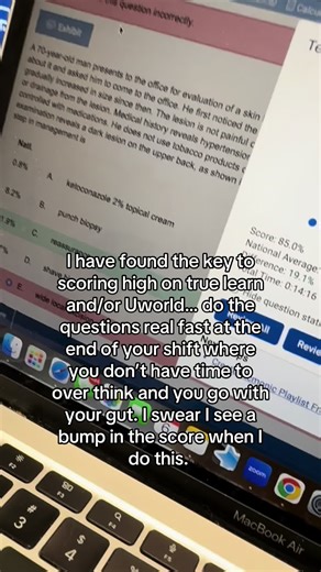 High Scoring Tips for True Learn and Uworld