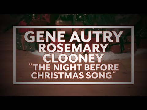 Gene Autry & Rosemary Clooney - The Night Before Christmas Song (Official Lyric Video)