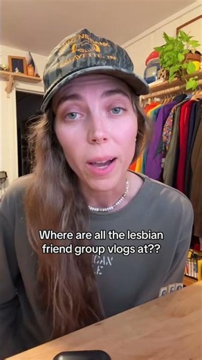 where are the lesbian vlog groups???