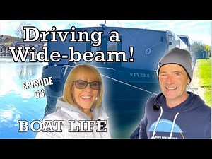 How to DRIVE a Canal Boat | Boat Life | 53