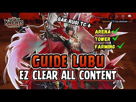 GUIDE LUBU! Karakter All Role Easy Win Semua Konten! | Seven Knight Re:BIRTH