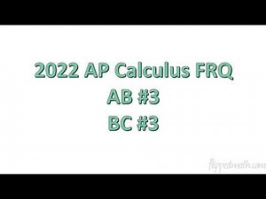 2022 AP Calculus AB/BC FRQ #3