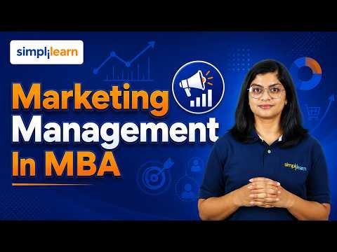 Marketing Management Tutorial For Beginners 2026 | Marketing Management In MBA | Simplilearn