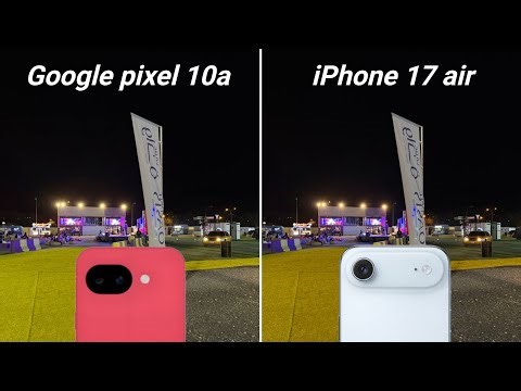 Google pixel 10a vs iPhone 17 Air Camera Test Comparison
