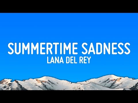 Lana Del Rey - Summertime Sadness (Lyrics)