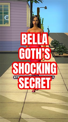 Bella Goth's DARK Secret!