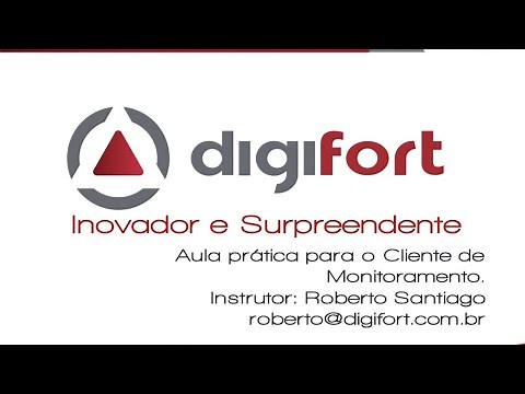 Digifort - Aula prática do Cliente de Monitoramento