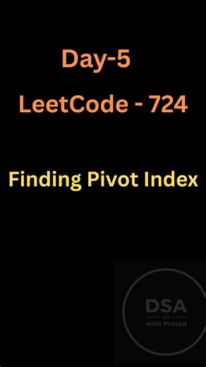 prasad on Instagram: "LeetCode 724 – Find Pivot Index Comment "PIVOT" 👇 I’ll share the full solution (Java, Python, C++). This problem shows why prefix sum matters 🔥 Left sum = Right sum is the key idea. Instead of recalculating sums again and again, we use total sum + running left sum. #LeetCode #PrefixSum #Arrays #JavaDSA #CodingInterview #DSABeginners #LogicBuilding"