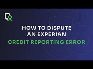 How to Dispute Errors on Your Experian Credit Report