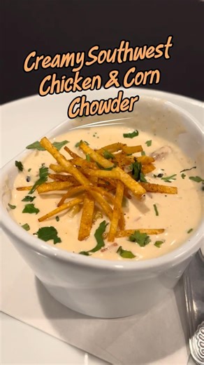 Southwest Chicken & Corn Chowder! #soup #chowder #chef #cooking #food #foodie #cheflife #southwest