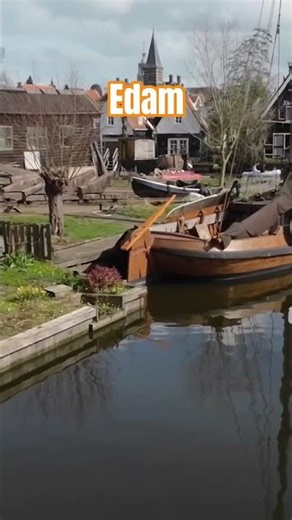 The Charm of Edam Will Leave You Speechless #netherlands #hollandlovers #explore