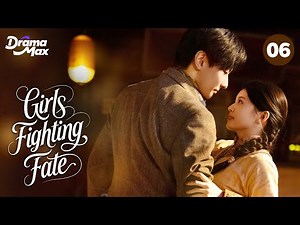 【Multi-sub】Girls Fighting Fate EP06 | Victor Huang , Guan Chang , Chen Zi Han | 橘祥如意 | Drama Max