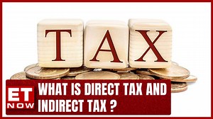 What Is Direct Tax And What Is Indirect Tax ? | Union Budget Simplified By Niti Ayog Former Vice Chair
