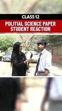 Class 12 Political Science 2026 - Tough or Easy? Student Reaction