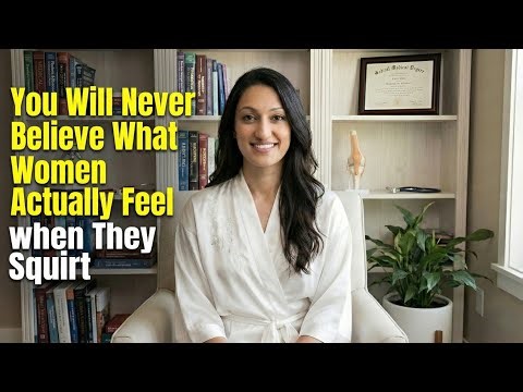 What Women Actually Experience During “Squirting” | A Urologist Explains
