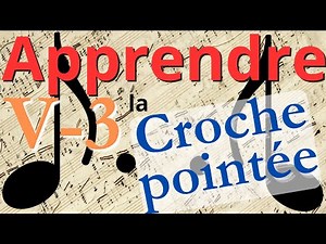 [V-3] Apprendre la croche pointée au piano - Chapitre V - Module 3