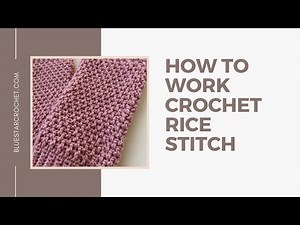 How to work crochet rice stitch