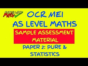 OCR MEI AS Level Maths Sample Paper 2: Pure Maths and Statistics