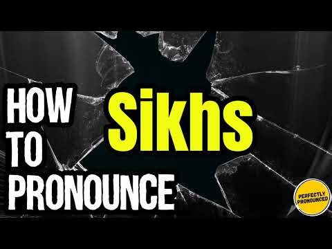 How To Pronounce Sikhs? (CORRECTLY) Meaning & Pronunciation