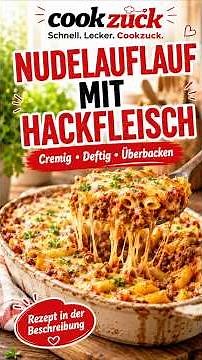 Schneller Nudelauflauf mit Hackfleisch 🧀🍝