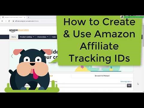How to Create Amazon Affiliate Tracking ID and What is it For?