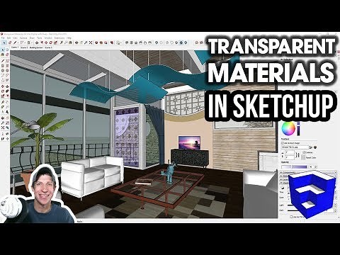CREATING TRANSPARENT MATERIALS in SketchUp!