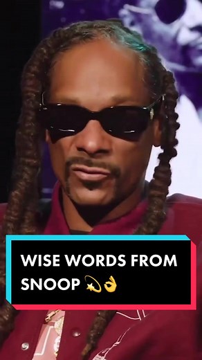 Wise words from the legend 👌💫 @Snoop Dogg #ComplexNews