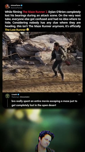 While filming The Maze Runner 2, Dylan O'Brien completely lost his bearings during an attack scene