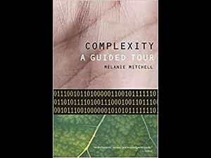 Mitchell, M. Complexity: A Guided Tour (Chapter 1: What Is Complexity?)