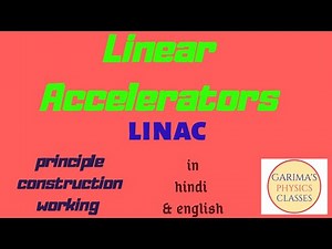 What is Accelerator ||LINEAR ACCELERATOR || LINAC|| working of linear accelerator ||
