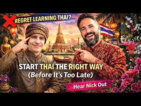Before You Learn Thai… Watch This (Nick’s Full Journey) Beginner to Advance for Adult Learner