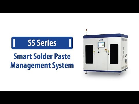 JTU - SS Series Smart Solder Paste Management System