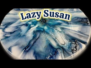 513. Acrylic Painting Tutorial w/finishing, Lazy Susan #fluidart #paintpouring