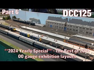 **2024 Yearly Special** The Best of 2024 - OO Gauge Exhibition Layouts - Part 6