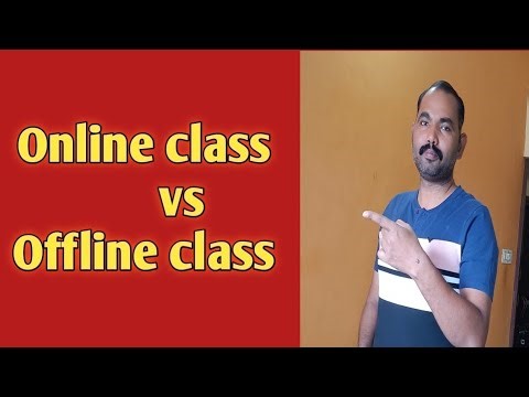 Online class vs Offline class.