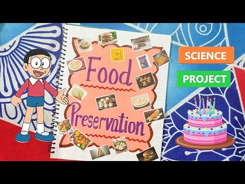 Science Project File on Food Preservation || Food Preservation School Project