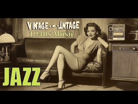 Vintage 1940s Music 🎵 | Relive the Golden Era with Timeless Tunes