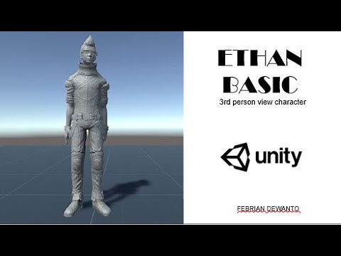 3rd person view character ethan in unity basic