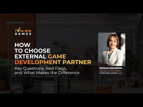 How to Choose the Right Game Development Partner