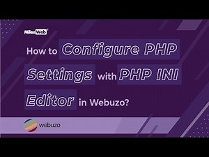 How to Configure PHP Settings with PHP INI Editor in Webuzo? | MilesWeb
