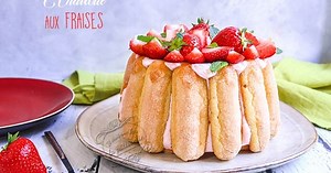 Charlotte aux fraises - La recette parfaite et facile !