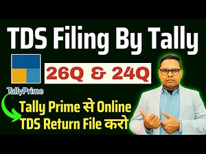 TDS Return Filing by Tally Prime | Tally Prime से Online TDS Return File करो