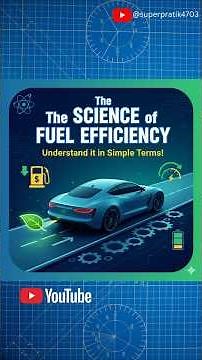 The Science of Fuel Efficiency: Understand it in Simple Terms! #mileage #fueleconomy
