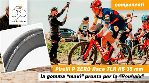 Pirelli P Zero Race TLR RS: arriva la sezione "maxi": 35 mm