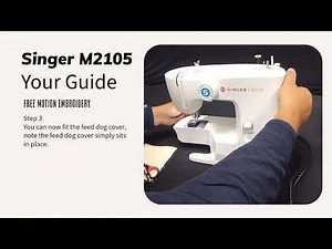 Fitting and using a Free-Motion foot on a Singer M2105 sewing machine