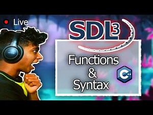 SDL3 Functions & Syntax in C++ |100 days of C++ (Days 48/100) | 250 Days of Programming (Day 52/250)