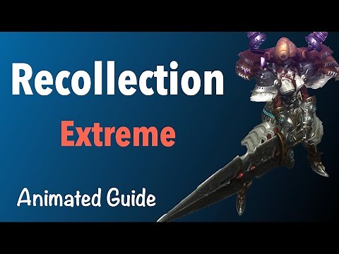 Recollection Extreme Guide
